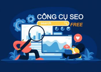 TOP 7 công cụ SEO hữu ích cho dân SEO-er