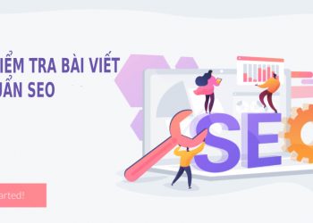 10 Công cụ kiểm tra bài viết chuẩn SEO bạn có thể quan tâm