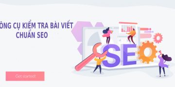10 Công cụ kiểm tra bài viết chuẩn SEO bạn có thể quan tâm