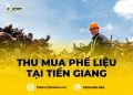 Phế Liệu Sao Việt chuyên thu mua phế liệu Tiền Giang giá cao